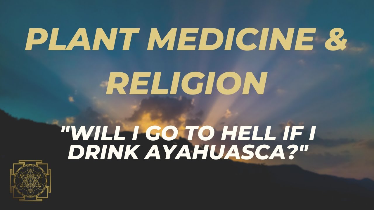 Plant Medicine & Religion